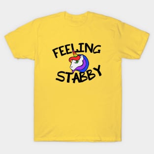 Feeling Stabby Unicorn T-Shirt